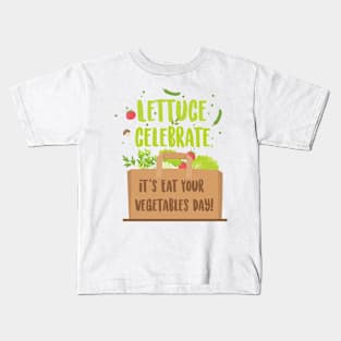 Lettuce Celebrate T-shirt Design Kids T-Shirt